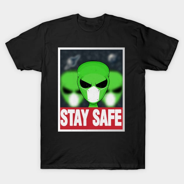 STAY SAFE ALIENS T-Shirt by JHFANART